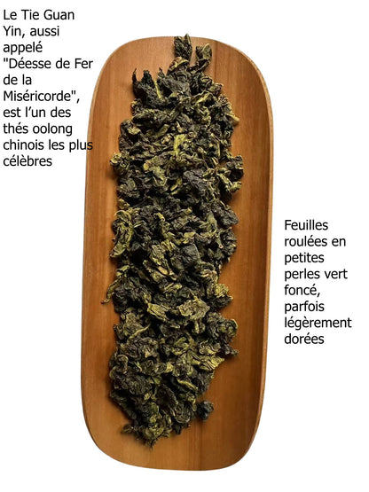 Le thé Oolong Chinois Anxi Tie Guan Yin